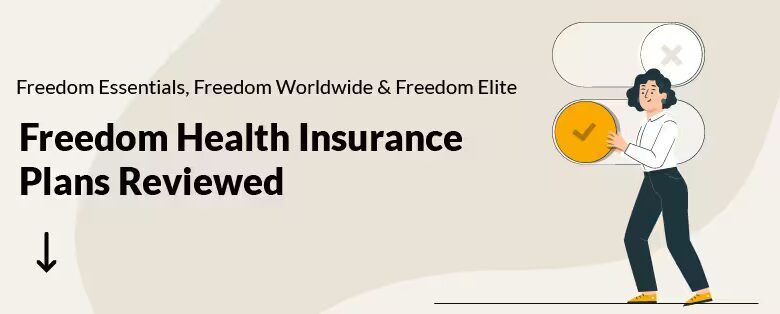 Freedom Health Insurance 2025 Review